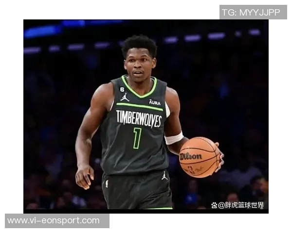 爱德华兹复出状态低迷半场仅得5分2助攻表现令人失望